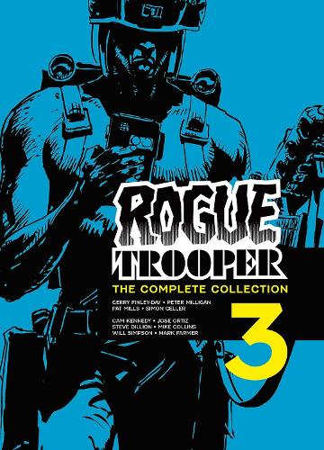 Rogue Trooper: The Complete Collection - Book 3 Volume 3