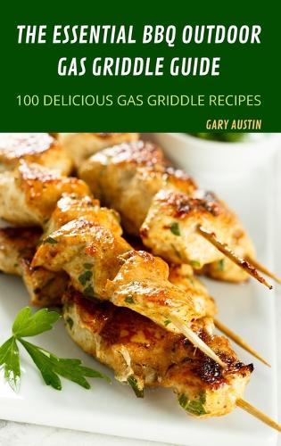The Essential BBQ Outdoor Gas Griddle Guide