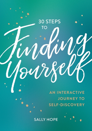 30 Steps to Finding Yourself