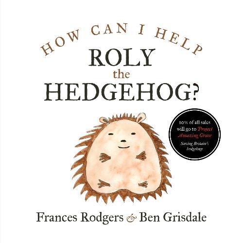 How can I help Roly the hedgehog?