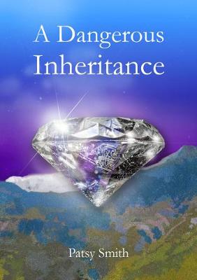 A Dangerous Inheritance