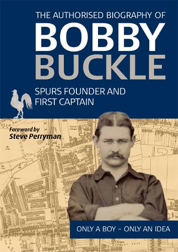 Bobby Buckle Authorised Biography