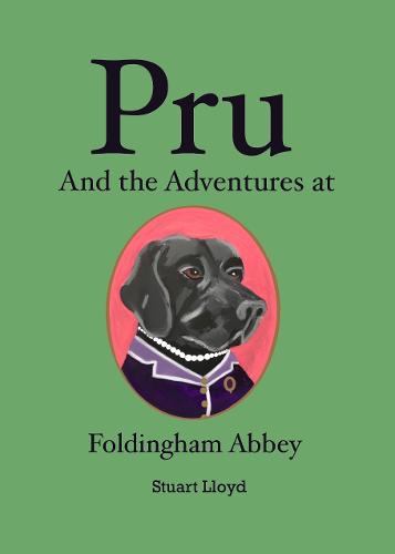 Pru And the Adventures at Foldingham Abbey
