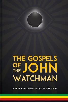 The Gospels of John The Watchman