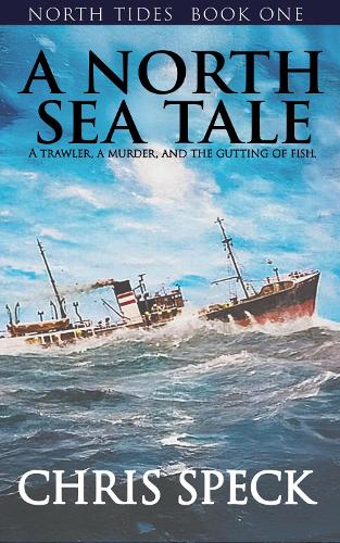 A North Sea Tale