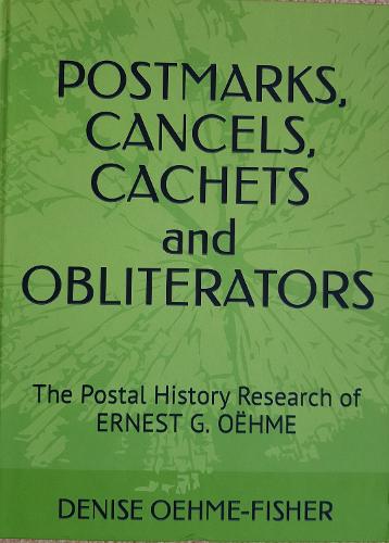 POSTMARKS, CANCELS, CACHETS and OBLITERATORS