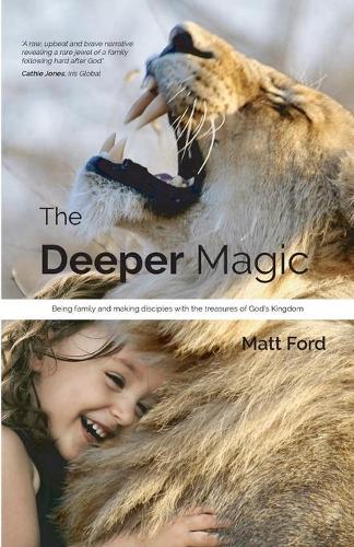 The Deeper Magic
