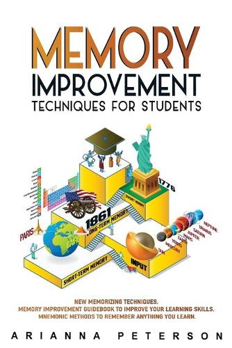 Memory Improvement Techniques for Students