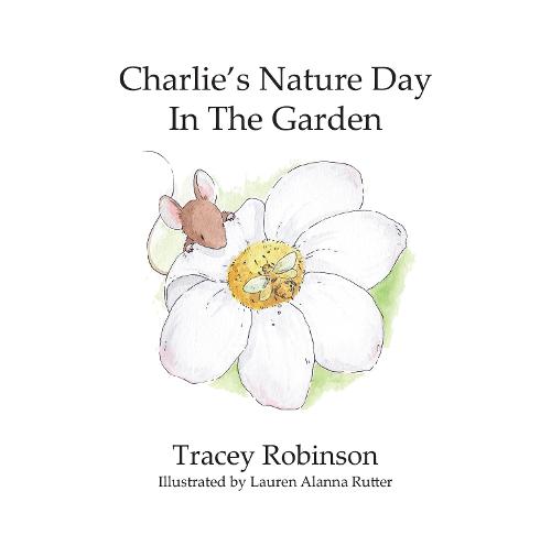 Charlie's Nature Day In The Garden