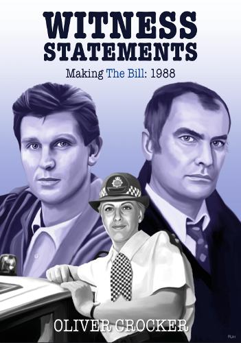 Witness Statements: Making The Bill 1988