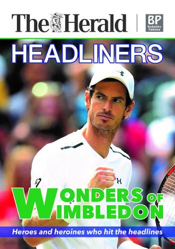 Headliners - Wonders of Wimbledon