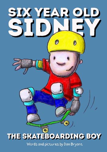 Six Year Old Sidney the Skateboarding Boy