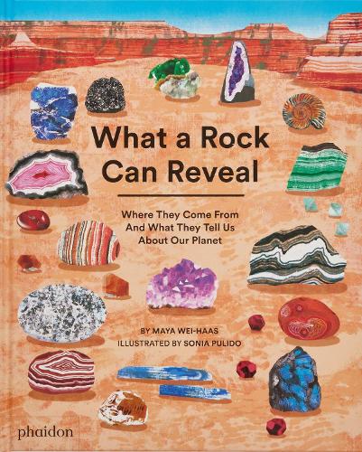 What a Rock Can Reveal by Maya Wei-Haas