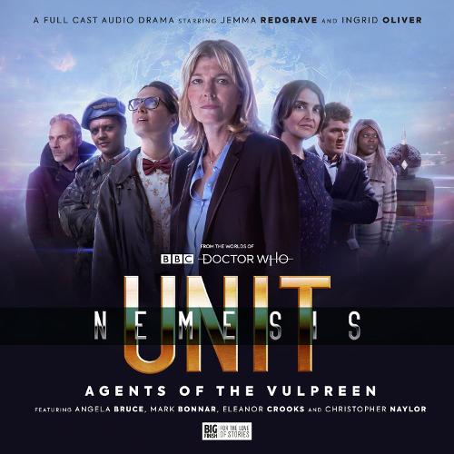 UNIT: The New Series - Nemesis 2 - Agents of the Vulpreen