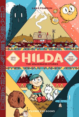 Hilda: The Wilderness Stories
