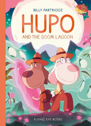 Hupo and the Doom Lagoon by Billy Partridge