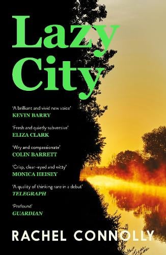 Lazy City by Rachel Connolly