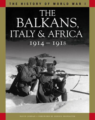 The WWI: Balkans Italy & Africa