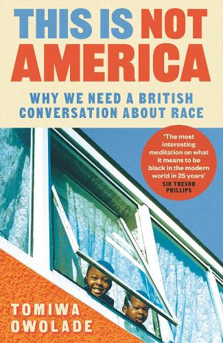 This is Not America by Tomiwa Owolade