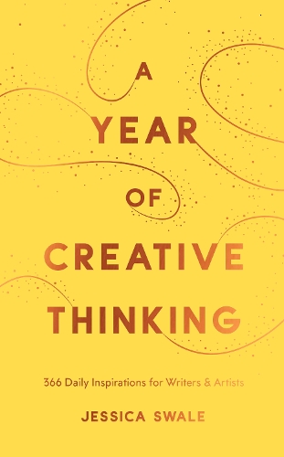 A Year of Creative Thinking by Jessica Swale
