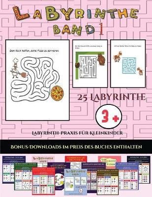 Labyrinth-Praxis fur Kleinkinder (Labyrinthe - Band 1)