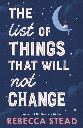 The List of Things That Will Not Change by Rebecca Stead