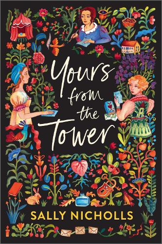Yours From the Tower by Sally Nicholls | Foyles