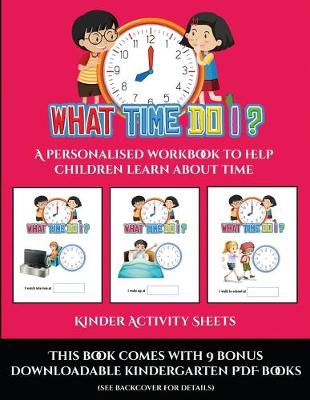 Kinder Activity Sheets (What time do I?)