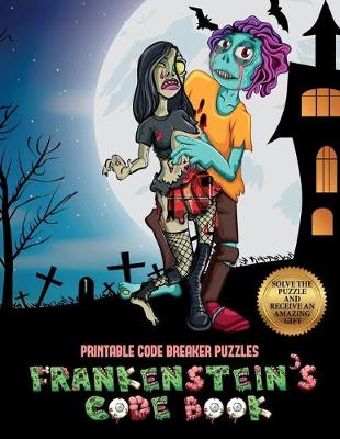 Printable Code Breaker Puzzles (Frankenstein's code book)
