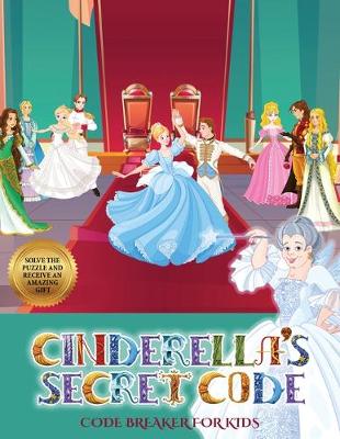 Code Breaker for Kids (Cinderella's secret code)
