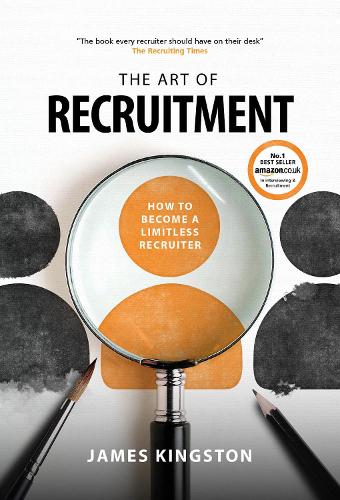 The Art Of Recruitment