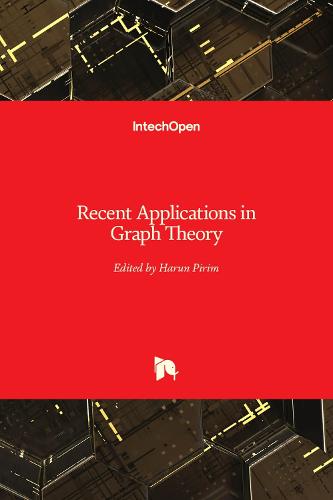 Recent Applications in Graph Theory
