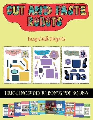 Easy Craft Projects (Cut and paste - Robots)