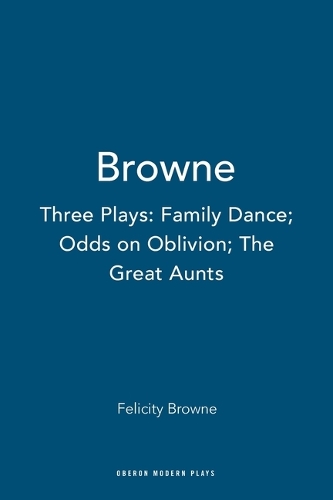 Browne: Three Plays