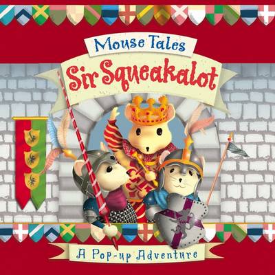 Mouse Tales: Sir Squeakalot