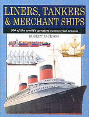 Liners, Tankers, Merchant Ships