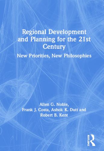 Regional Development and Planning for the 21st Century