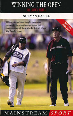 Winning the OpenThe Caddies' Stories