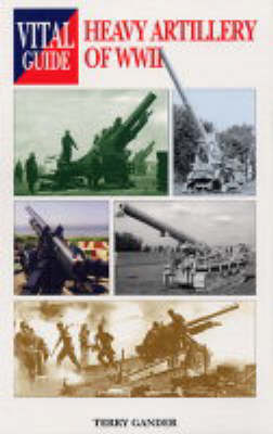 Heavy Artillery of World War II
