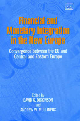 Financial and Monetary Integration in the New Europe