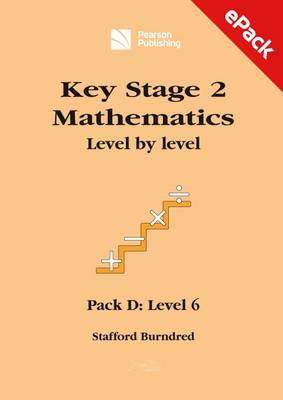 Key Stage 2 Mathematics Level by Level: ePack, Pack D - Level 6