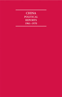 China Political Reports 1961-1970 3 Volume Hardback Set
