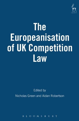 The Europeanisation of UK Competition Law