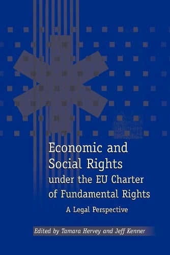 Economic and Social Rights under the EU Charter of Fundamental Rights