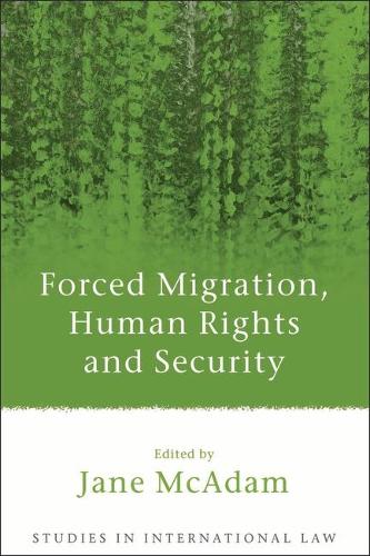 Forced Migration, Human Rights and Security