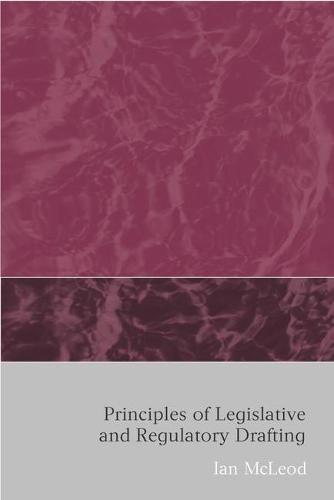Principles of Legislative and Regulatory Drafting