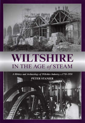 Wiltshire in the Age of Steam: C 1750-1950