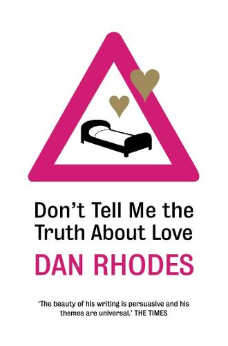 Don't Tell Me the Truth About Love