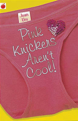 Pink Knickers Aren't Cool