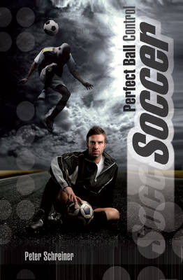 Soccer - Perfect Ball Control